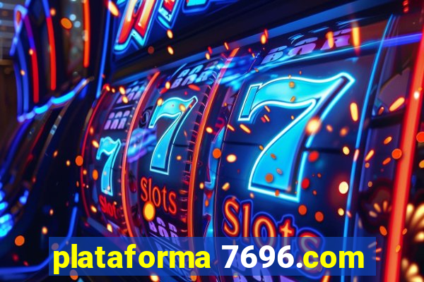 plataforma 7696.com